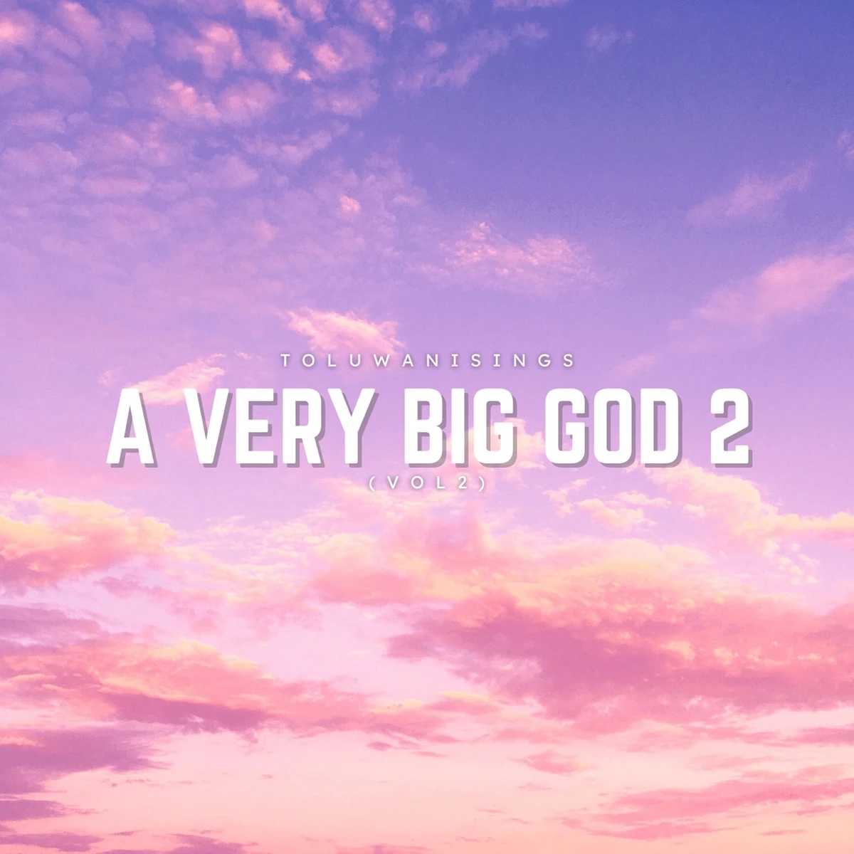 A Very Big God, Vol.2 Lyrics