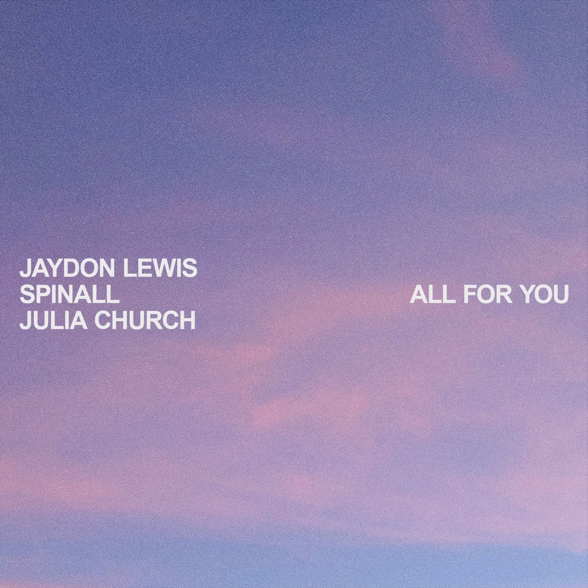 All for You Lyrics by Jaydon Lewis All for You Lyrics