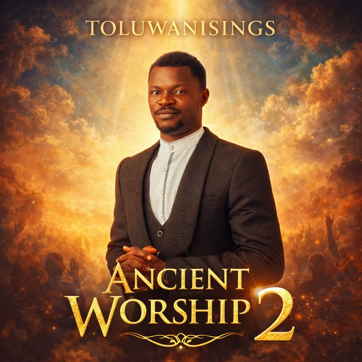 Ancient Worship 2 Lyrics