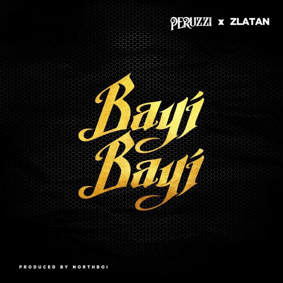 Bayi Bayi Lyrics by Peruzzi Bayi Bayi Lyrics