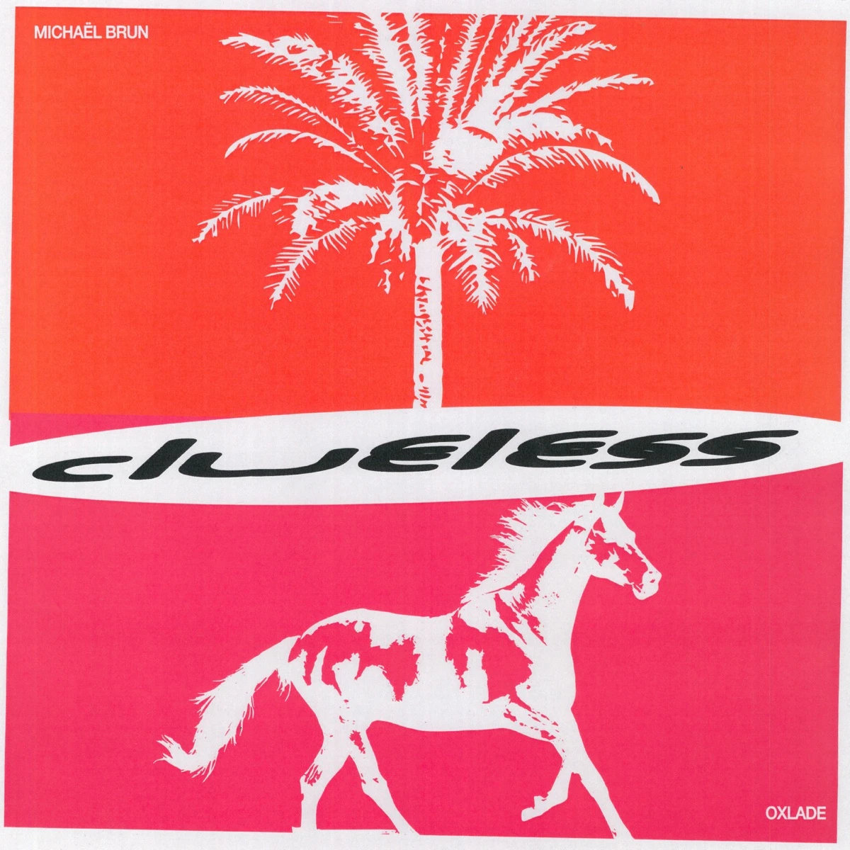 Clueless Lyrics by Michaël Brun Clueless Lyrics