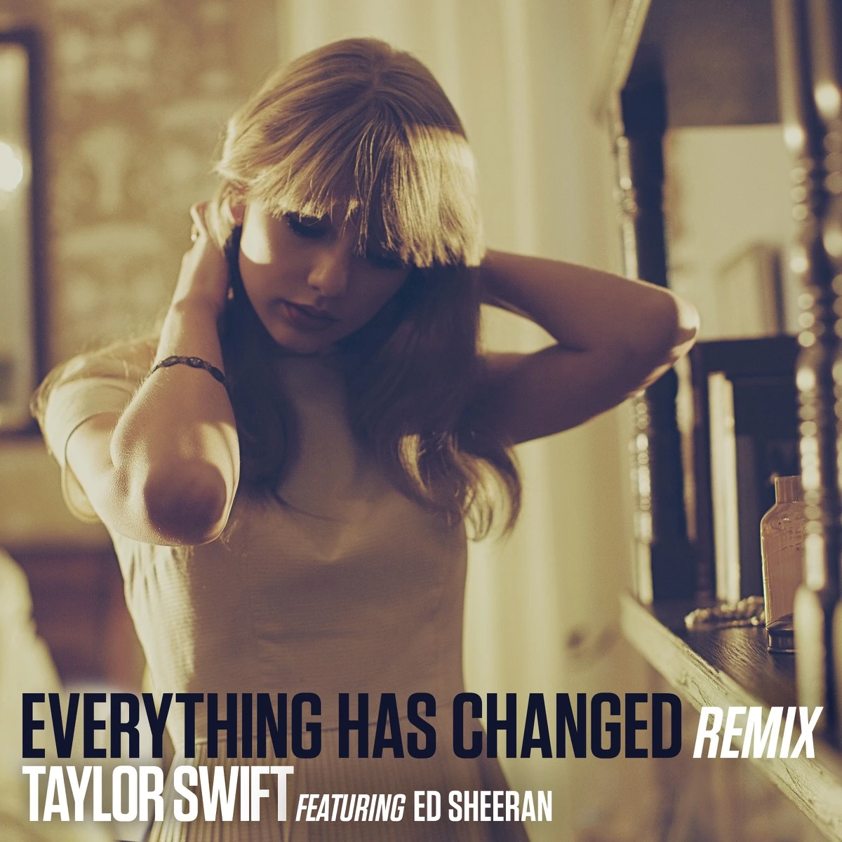 Everything Has Changed (Remix) Lyrics
