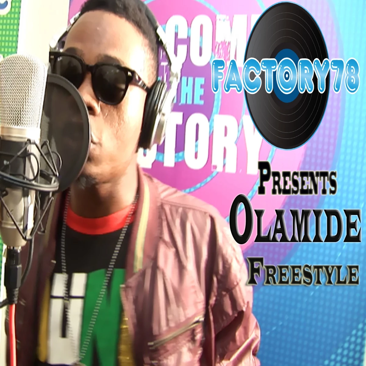 Factory78 Presents Olamide Freestyle Lyrics
