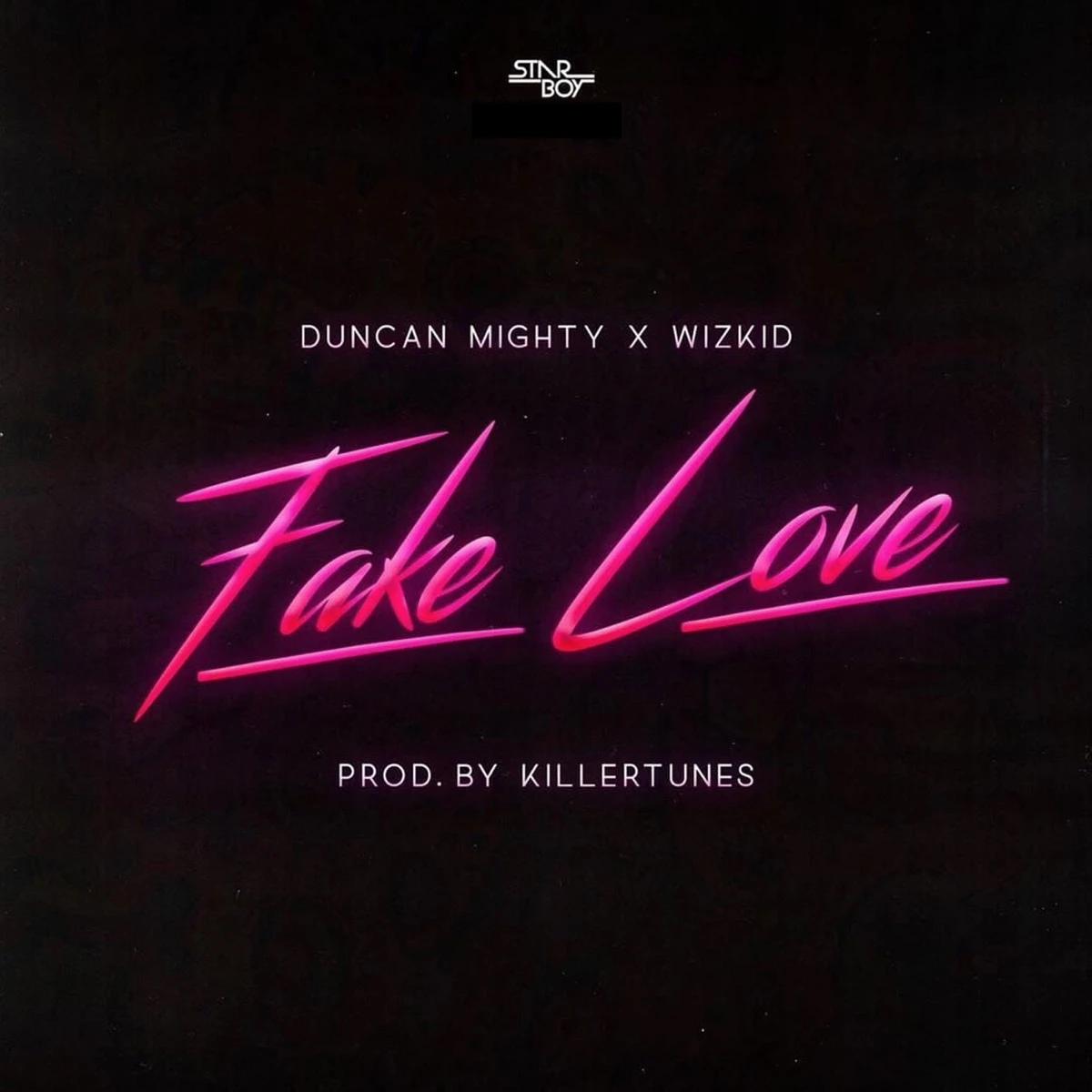 Fake Love Lyrics by StarBoy Fake Love Lyrics