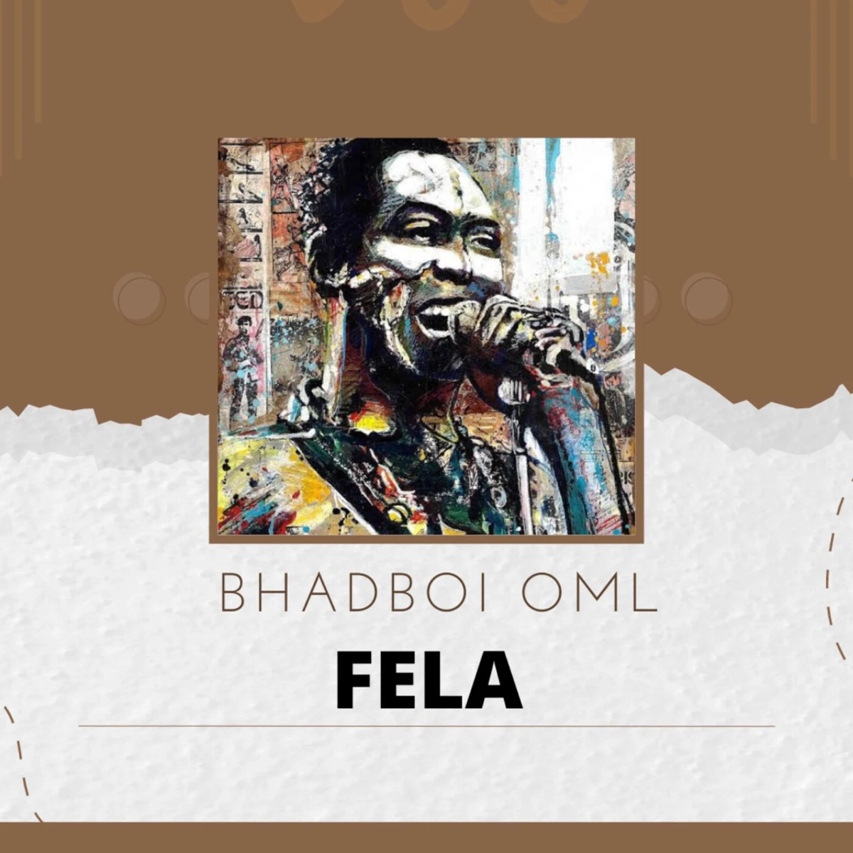 FELA Lyrics by BhadBoi OML FELA Lyrics