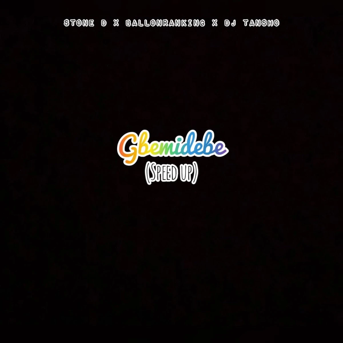Gbemidebe [Sped Version] Lyrics