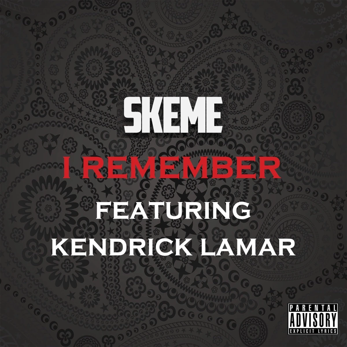I Remember Lyrics by Skeme I Remember Lyrics