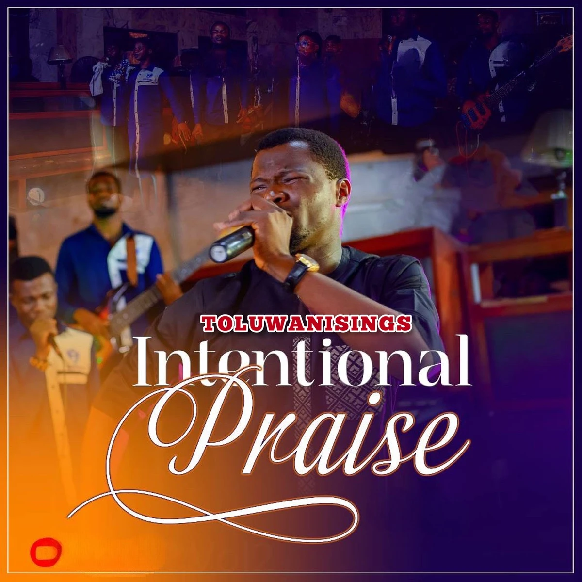 Intentional Praise Lyrics