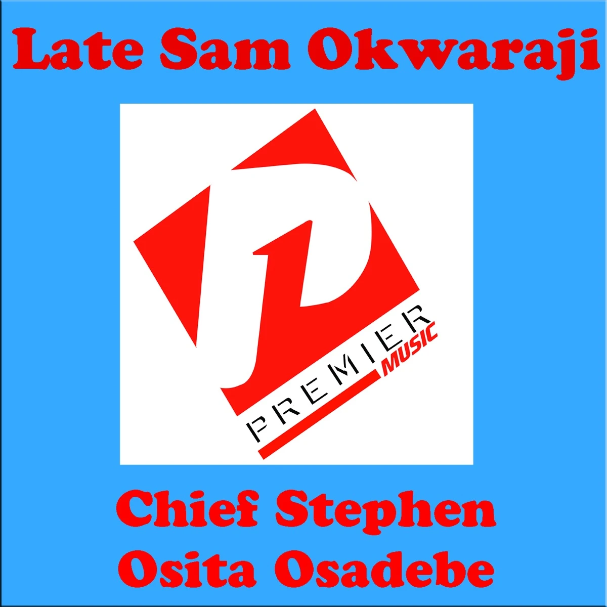 Late Sam Okwaraji Lyrics