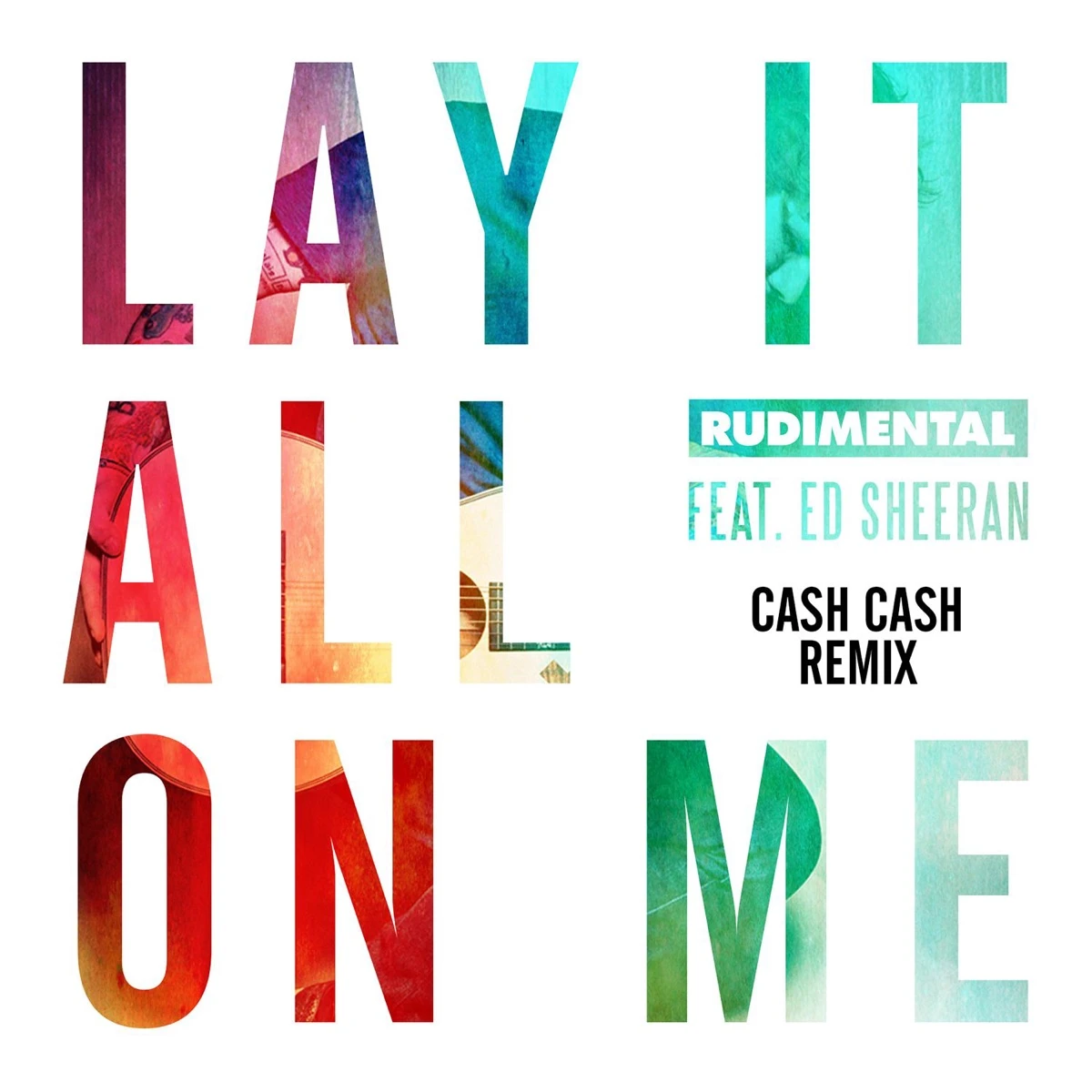 Lay It All on Me [Cash Cash Remix] Lyrics