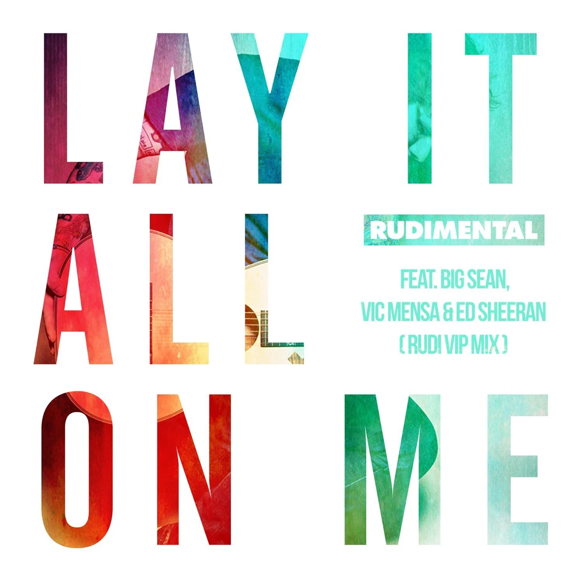 Lay It All on Me [Rudi VIP Mix] Lyrics