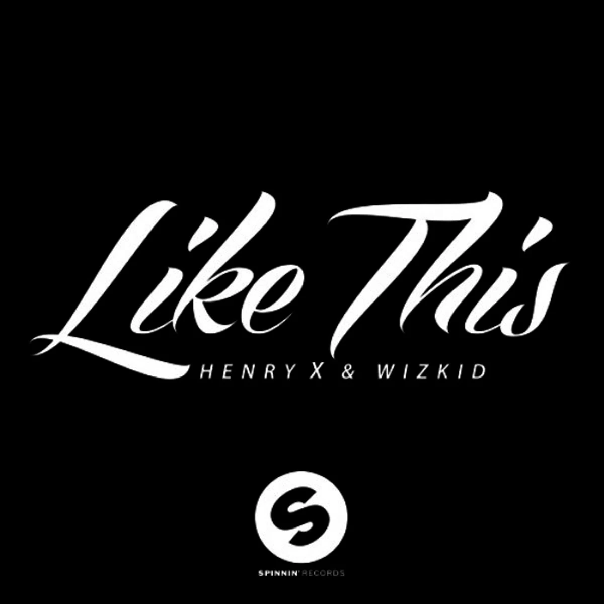 Like This Lyrics by Henry x Like This Lyrics