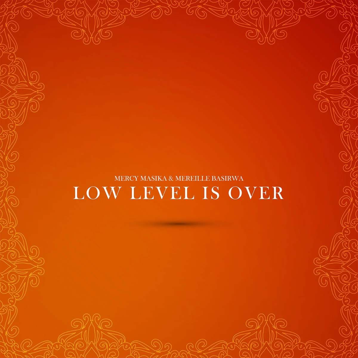 Low Level Is Over Lyrics
