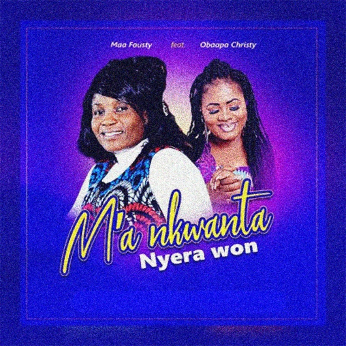 Ma Nkwanta Nyera Won Lyrics