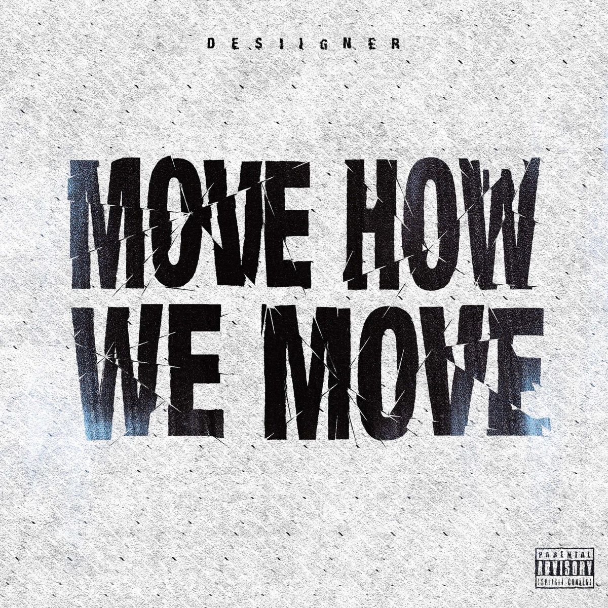 Move How We Move Lyrics by Desiigner Move How We Move Lyrics