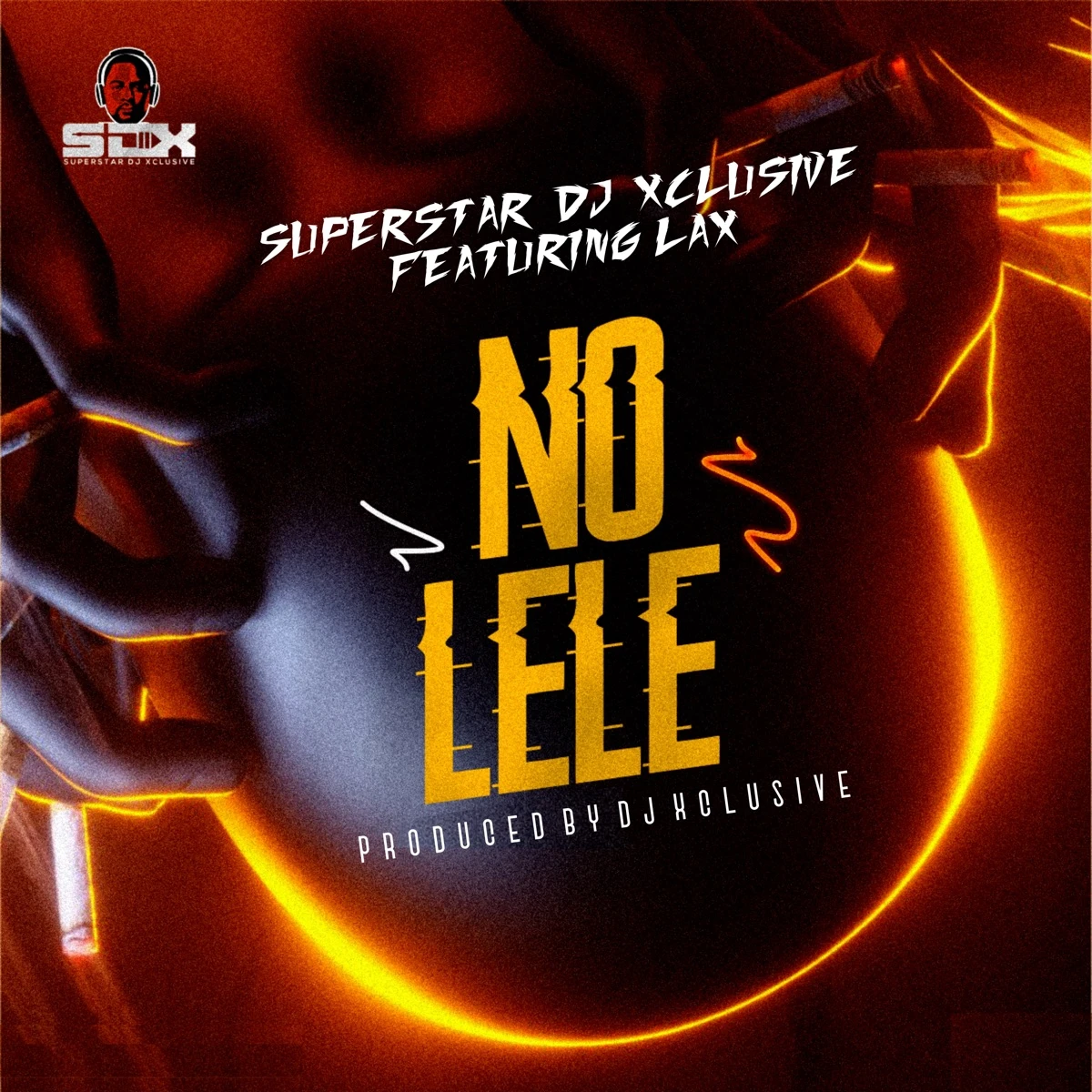 No Lele Lyrics by DJ Xclusive No Lele Lyrics