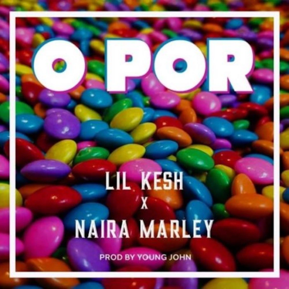 O Por Lyrics by Lil Kesh O Por Lyrics