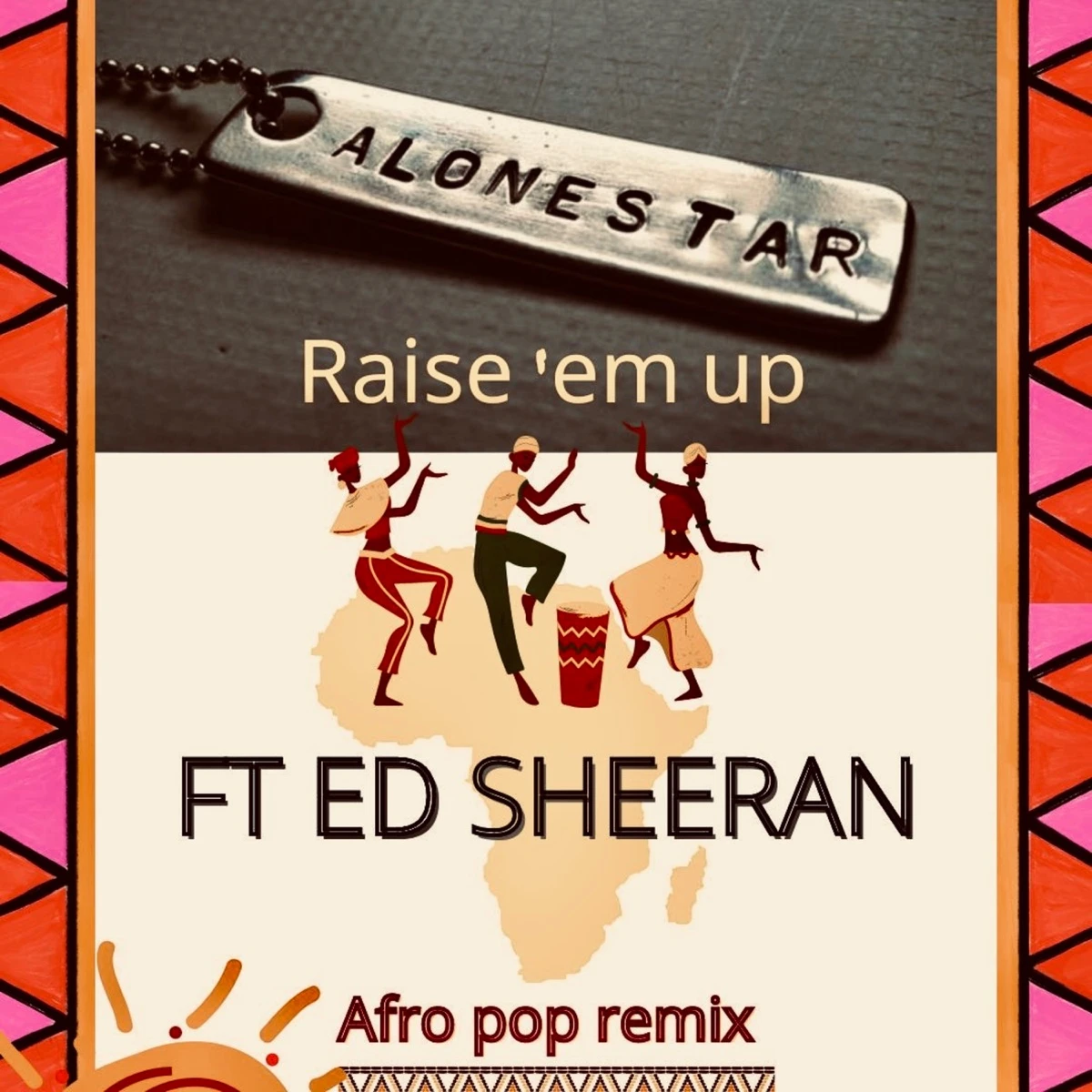 Raise 'em up [Afro pop] Lyrics
