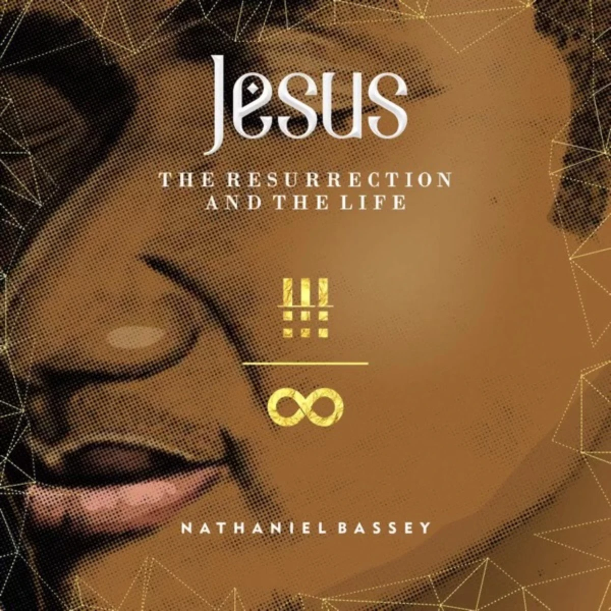 Resurrection & the Life Lyrics by Nathaniel Bassey Resurrection & the Life Lyrics