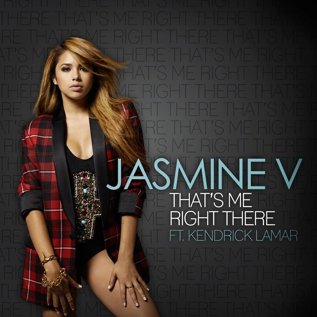 That's Me Right There Lyrics by Jasmine V That's Me Right There Lyrics
