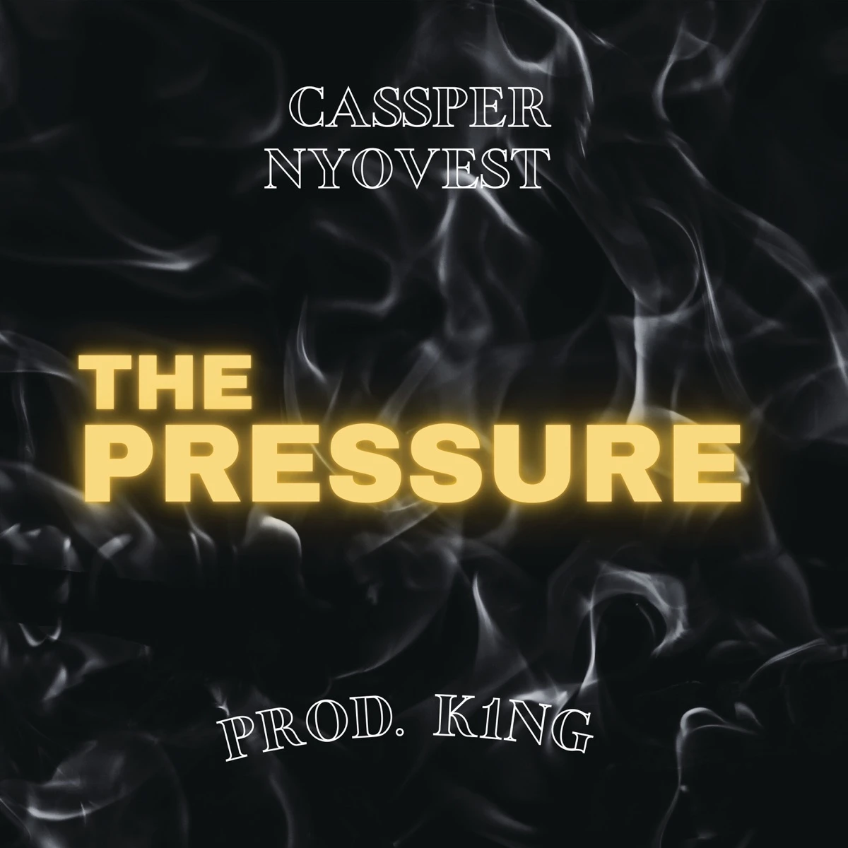 The Pressure Lyrics by Cassper Nyovest The Pressure Lyrics