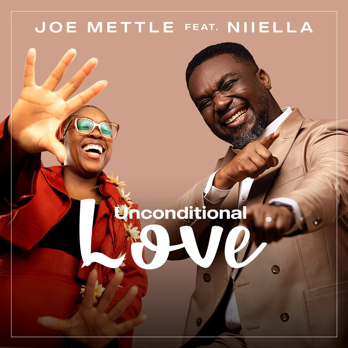 Unconditional Love Lyrics by Joe Mettle Unconditional Love Lyrics