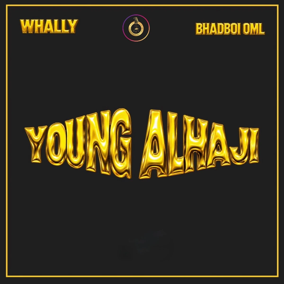 Young Alhaji Lyrics by Whally Young Alhaji Lyrics
